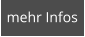 mehr Infos